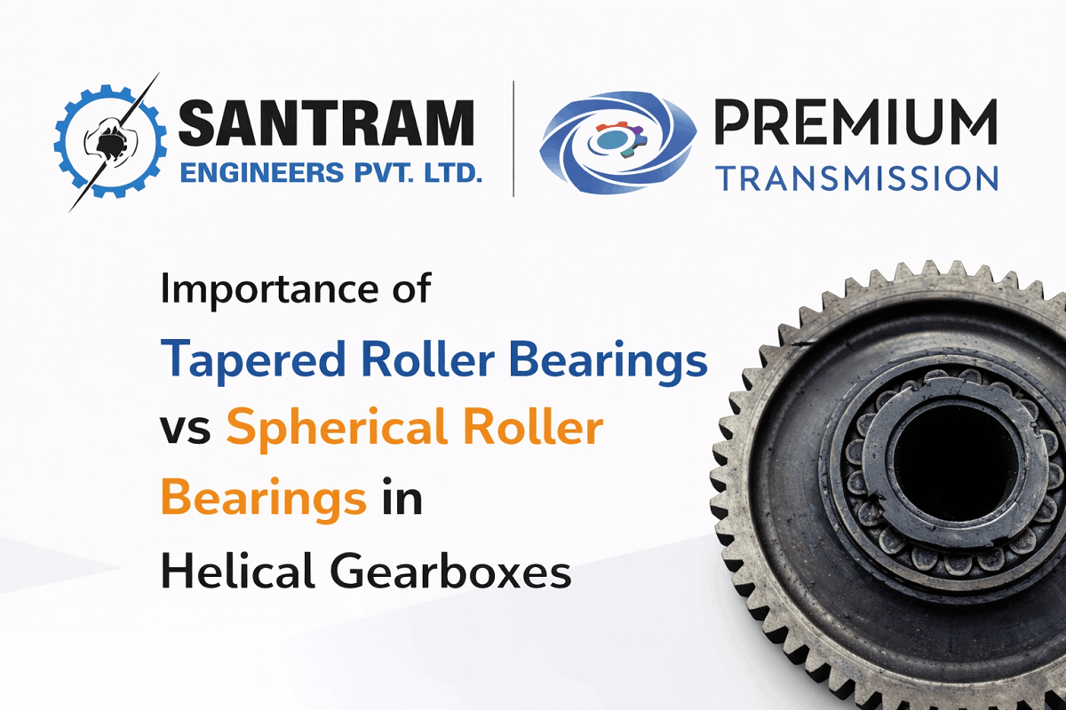 Importance of Tapered Roller Bearings vs Spherical Roller Bearings in Helical Gearboxes