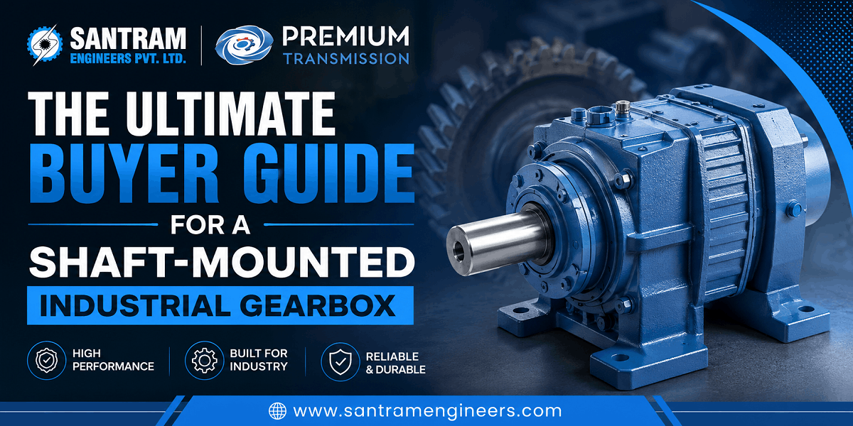 The Ultimate Buyer Guide for a Shaft-Mounted Industrial Gearbox